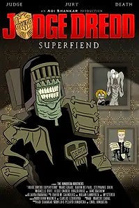 Постер к мультсериалу «Судья Дредд: Суперзлодей (2014)»