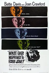 Главный постер фильма «Что случилось с Бэби Джейн? (1962)»
