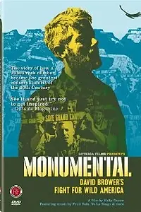 Главный постер фильма «Monumental: David Brower's Fight for Wild America (2004)»