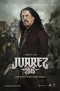Постер к фильму «Хуарес 2045 (2017)»