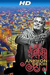 Постер к фильму «Ankhon Dekhi (2013)»