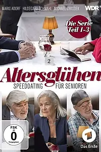 Главный постер фильма «Altersglühen - Speed Dating für Senioren (2014)»