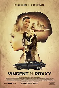 Главный постер фильма «Винсент и Рокси (2016)»