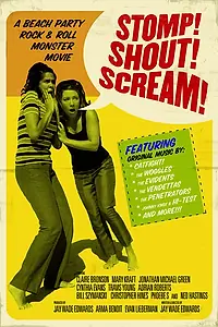 Постер к фильму «Топай! Кричи! Вопи! (2005)»