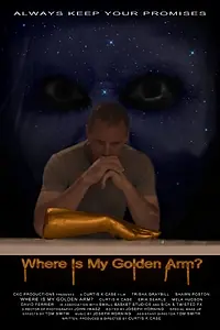 Постер к фильму «Where Is My Golden Arm? (2015)»