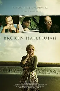 Главный постер фильма «Broken Hallelujah (2014)»