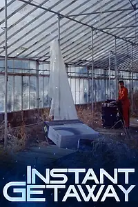 Постер к фильму «Instant Getaway (2014)»