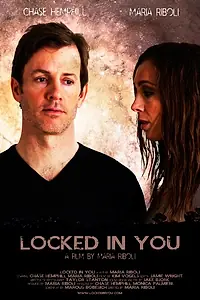 Постер к фильму «Locked in You (2015)»