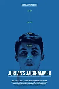 Постер к фильму «Jordan's Jackhammer (2015)»