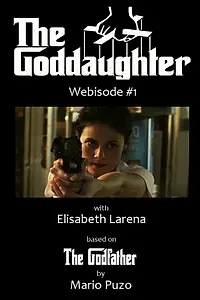 Постер к фильму «The Goddaughter, Part 1 (2014)»