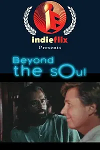 Постер к фильму «Beyond the Soul (2002)»