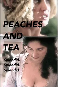 Постер к фильму «Peaches and Tea (2015)»