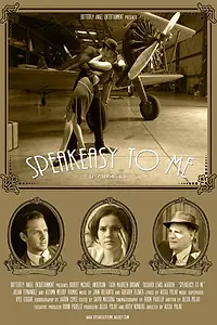 Постер к фильму «Speakeasy to Me (2015)»