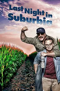 Главный постер фильма «Last Night in Suburbia (2017)»