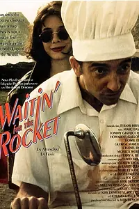 Постер к фильму «Waitin for the Rocket (1994)»