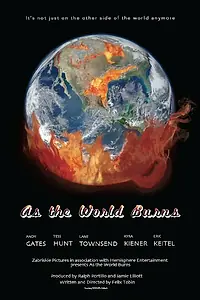 Постер к фильму «As the World Burns (2014)»