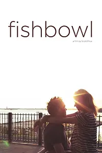 Постер к фильму «Fishbowl (2015)»
