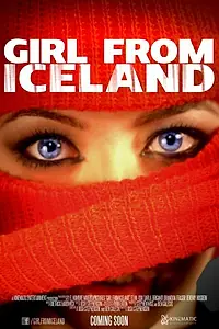 Главный постер фильма «Girl from Iceland (2014)»