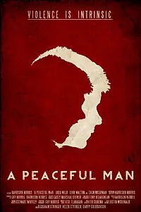 Постер к фильму «A Peaceful Man (2015)»