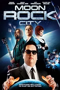 Главный постер фильма «Moon Rock City (2017)»