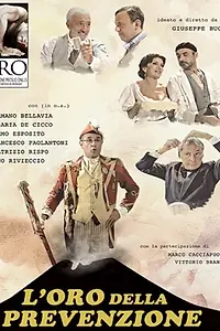 Постер к фильму «L'oro della prevenzione (omaggi L'oro di Napoli) (2014)»