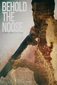 Постер к фильму «Behold the Noose (2014)»