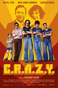 Главный постер фильма «Братья C.R.A.Z.Y. (2005)»