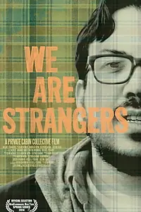 Постер к фильму «We Are Strangers (2014)»