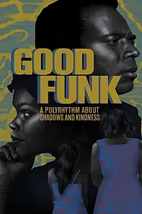 Главный постер фильма «Good Funk (2016)»