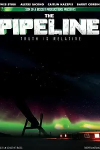 Постер к фильму «The Pipeline»