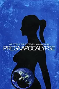 Постер к фильму «Pregnapocalypse (2014)»