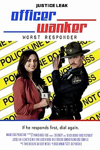 Постер к фильму «Officer Wanker: Worst Responder (2014)»