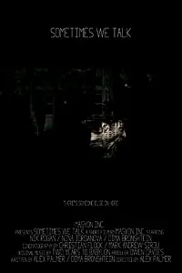 Постер к фильму «Sometimes We Talk (2014)»