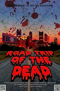 Постер к фильму «Road Trip of the Dead»