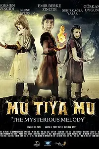Главный постер фильма «Mu Tiya Mu: The Mysterious Melody (2015)»