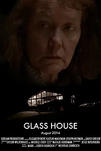Постер к фильму «Glass House (2014)»