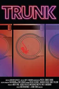 Постер к фильму «Trunk (2014)»