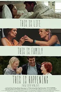 Главный постер фильма «This Is Happening (2015)»