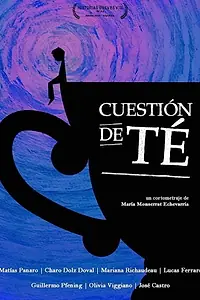 Постер к фильму «Historias Breves VIII: Cuestión de té (2014)»