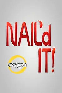Постер к сериалу «Nail'd It! (2014)»
