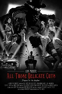 Постер к фильму «Das Muerte: All Those Delicate Cuts (2014)»