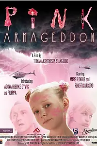 Постер к фильму «Pink Armageddon (2014)»