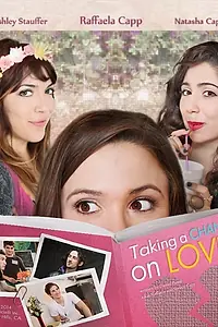 Постер к фильму «Taking a Chance on Love (2014)»