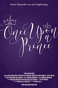 Постер к фильму «Once Upon a Prince (2014)»