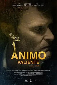 Постер к фильму «Ánimo valiente (2014)»