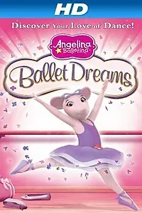 Постер к фильму «Angelina Ballerina: Ballet Dreams (2011)»