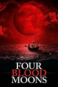 Постер к фильму «Four Blood Moons (2015)»