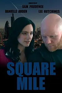 Постер к фильму «Square Mile (2014)»