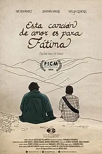 Постер к фильму «Esta canción de amor es para Fátima (2014)»