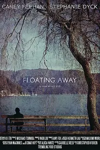 Постер к фильму «Floating Away (2015)»